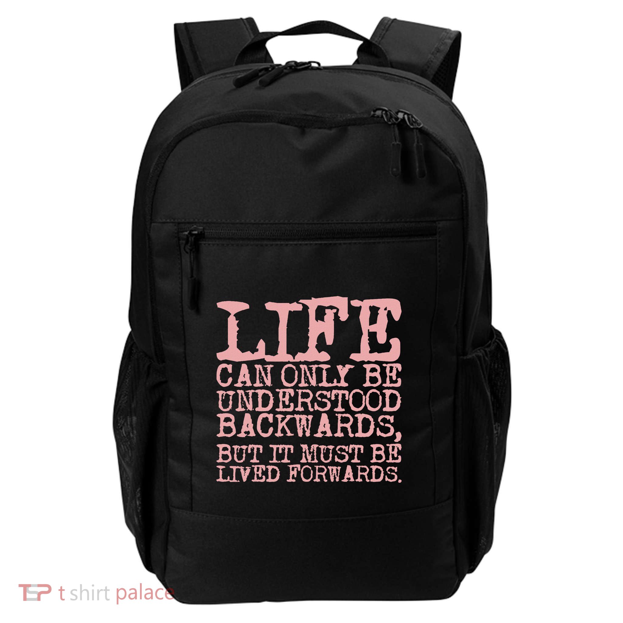 Life Can Only Be Understood Backwards Motivational Daily Commute Backpack