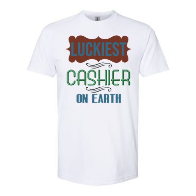 Luckiest Cashier On Earth Profession Career Worker Working Q Gift Softstyle CVC T-Shirt