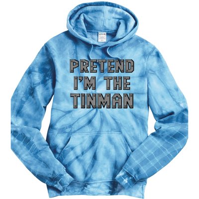 Lazy Costume Pretend IM The Oz Tin Man Funny Halloween Tie Dye Hoodie