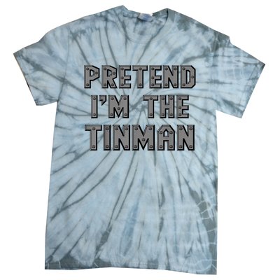 Lazy Costume Pretend IM The Oz Tin Man Funny Halloween Tie-Dye T-Shirt