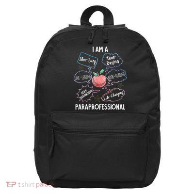 Life Changing Paraprofessional Para Squad Paraprofessional 16 in Basic Backpack