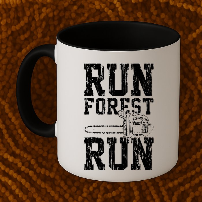 Lumberjack Chainsaw Run Forest Run Funny Mug