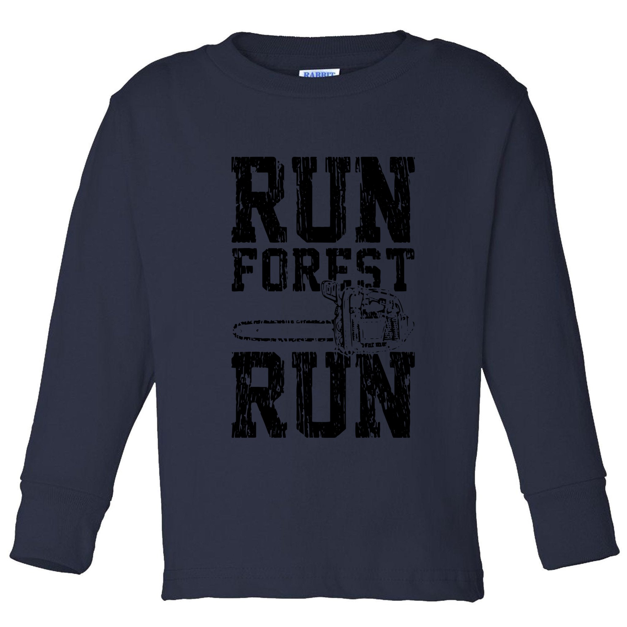 Lumberjack Chainsaw Run Forest Run Funny Toddler Long Sleeve Shirt