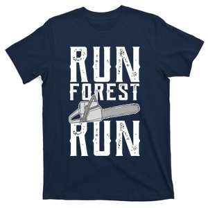 Lumberjack Chainsaw Run Forest Run Funny T-Shirt