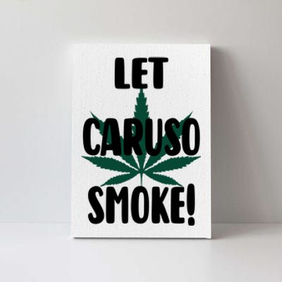 Let Caruso Smoke Canvas