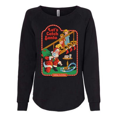 Let's Catch Santa Holiday Archives Womens California Wash Sweatshirt