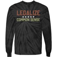 Legalize Common Sense Retro Tie-Dye Long Sleeve Shirt