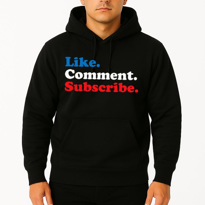 Like Comment Subscribe Vlogger Social Media Blogger Hoodie