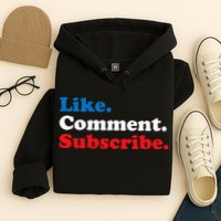 Like Comment Subscribe Vlogger Social Media Blogger Hoodie