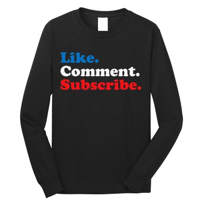 Like Comment Subscribe Vlogger Social Media Blogger Long Sleeve Shirt