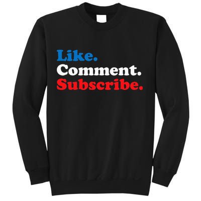 Like Comment Subscribe Vlogger Social Media Blogger Sweatshirt