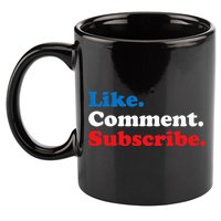 Like Comment Subscribe Vlogger Social Media Blogger 11oz C Handle Ceramic Mug