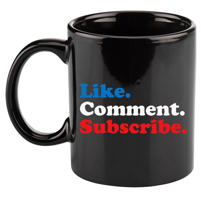 Like Comment Subscribe Vlogger Social Media Blogger 11oz C Handle Ceramic Mug