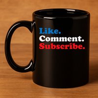 Like Comment Subscribe Vlogger Social Media Blogger 11oz C Handle Ceramic Mug