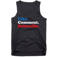 Like Comment Subscribe Vlogger Social Media Blogger Tank Top