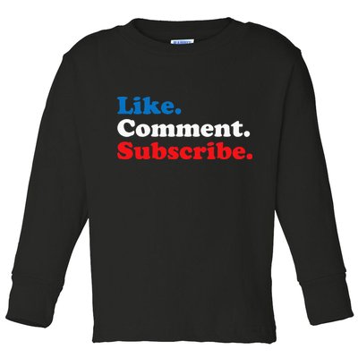 Like Comment Subscribe Vlogger Social Media Blogger Toddler Long Sleeve Shirt