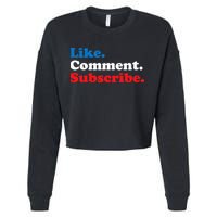 Like Comment Subscribe Vlogger Social Media Blogger Cropped Pullover Crew