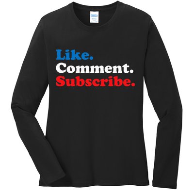 Like Comment Subscribe Vlogger Social Media Blogger Ladies Long Sleeve Shirt