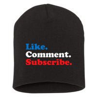 Like Comment Subscribe Vlogger Social Media Blogger Short Acrylic Beanie