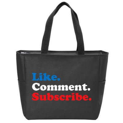Like Comment Subscribe Vlogger Social Media Blogger Zip Tote Bag