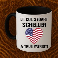 Lt. Col. Stuart Scheller A True Patriot Mug