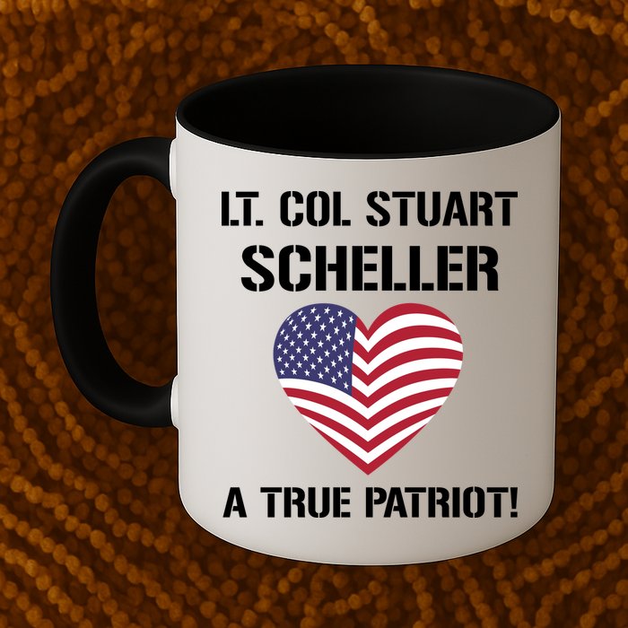 Lt. Col. Stuart Scheller A True Patriot Mug