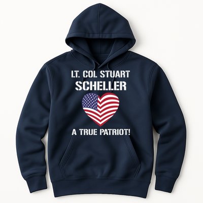 Lt. Col. Stuart Scheller A True Patriot Hoodie