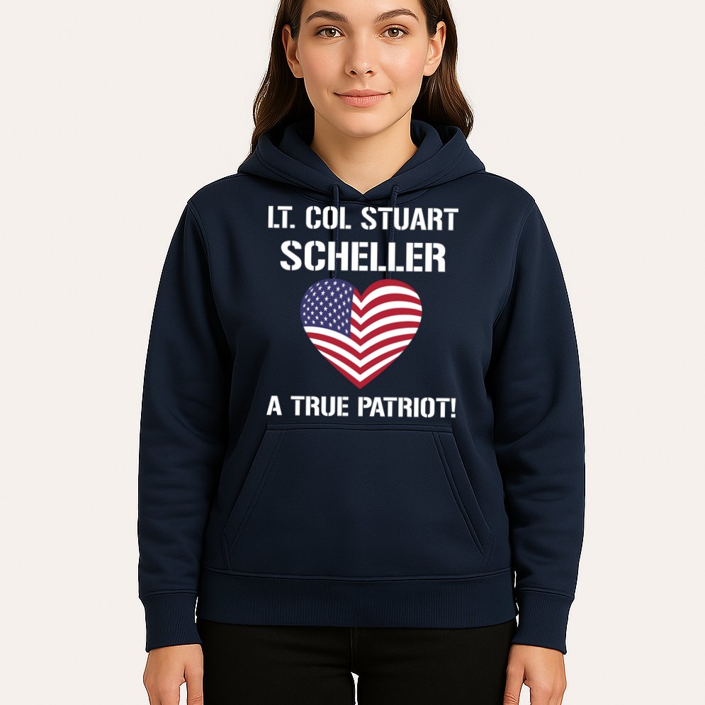 Lt. Col. Stuart Scheller A True Patriot Hoodie