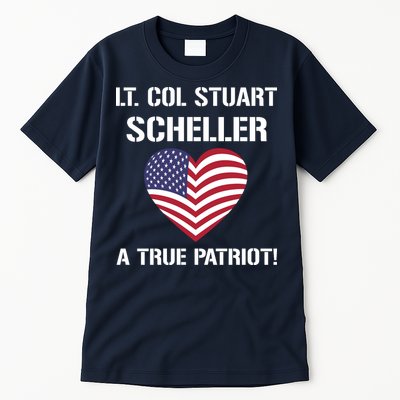 Lt. Col. Stuart Scheller A True Patriot Tall T-Shirt
