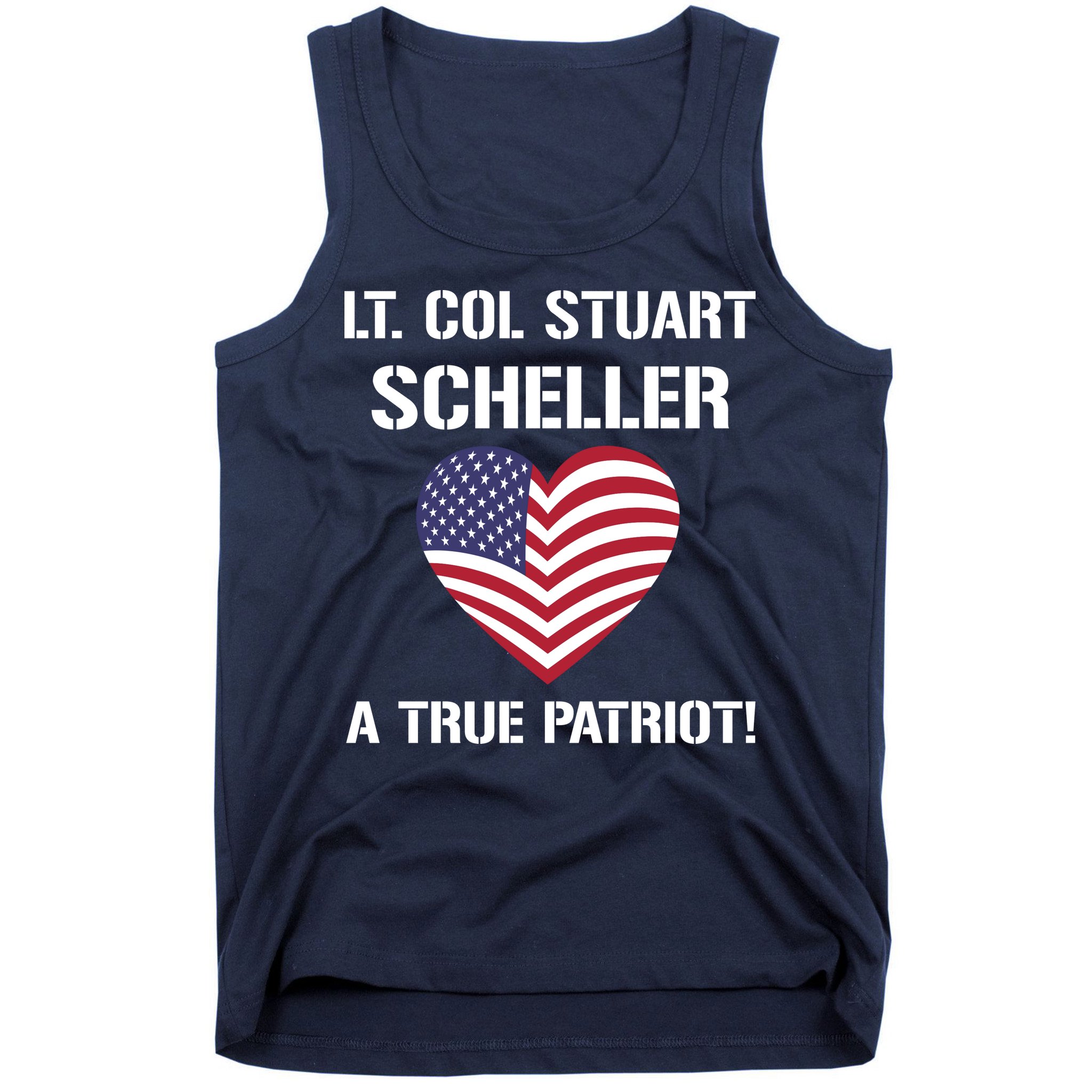 Lt. Col. Stuart Scheller A True Patriot Tank Top