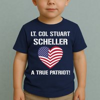 Lt. Col. Stuart Scheller A True Patriot Toddler T-Shirt