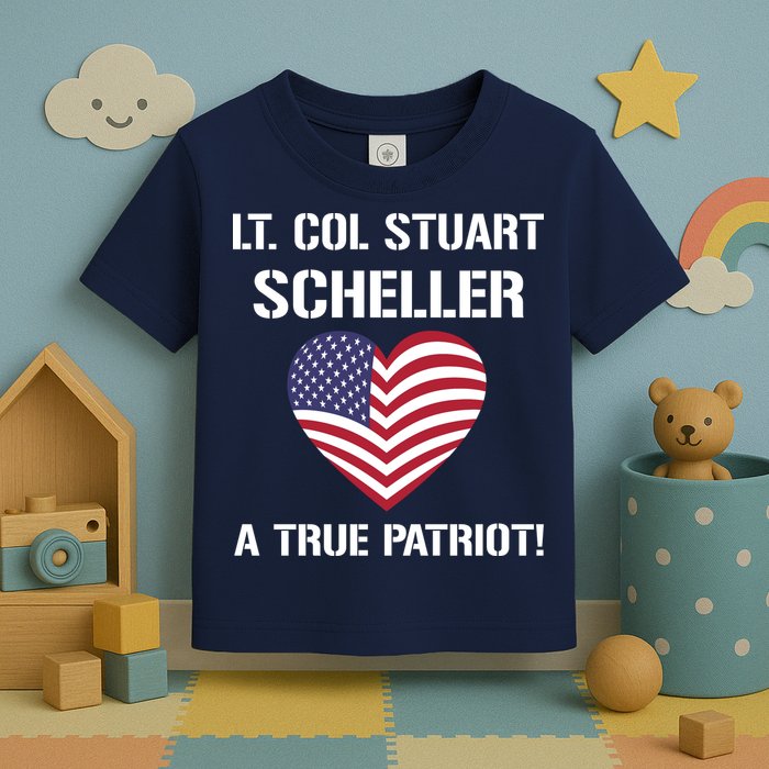Lt. Col. Stuart Scheller A True Patriot Toddler T-Shirt