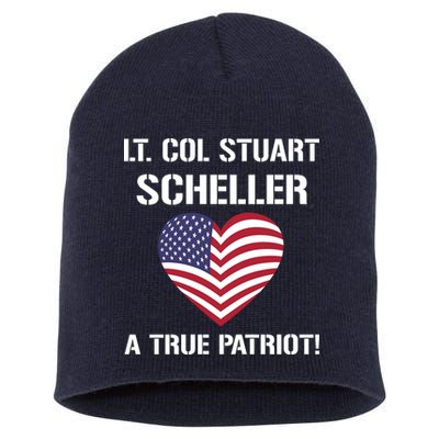 Lt. Col. Stuart Scheller A True Patriot Short Acrylic Beanie
