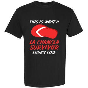 La Chancla Survivor Funny Family Humor Gift Garment-Dyed Heavyweight T-Shirt