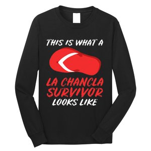 La Chancla Survivor Funny Family Humor Gift Long Sleeve Shirt