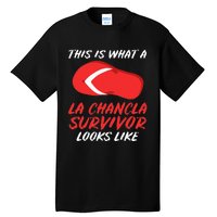 La Chancla Survivor Funny Family Humor Gift Tall T-Shirt