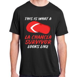 La Chancla Survivor Funny Family Humor Gift Adult ChromaSoft Performance T-Shirt