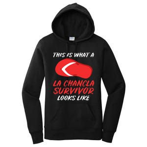 La Chancla Survivor Funny Family Humor Gift Women's Pullover Hoodie