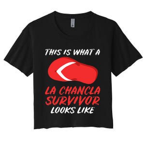 La Chancla Survivor Funny Family Humor Gift Women's Crop Top Tee