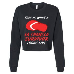 La Chancla Survivor Funny Family Humor Gift Cropped Pullover Crew