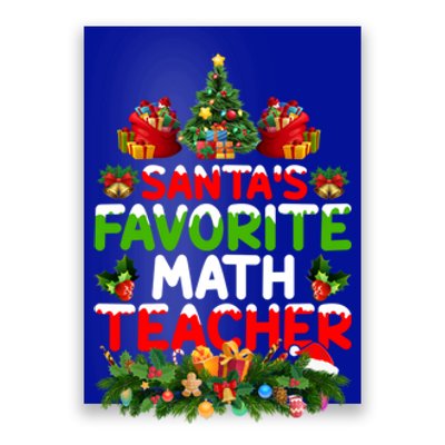 Lighting Christmas SantaS Favorite Math Teacher Xmas Meaningful Gift Poster