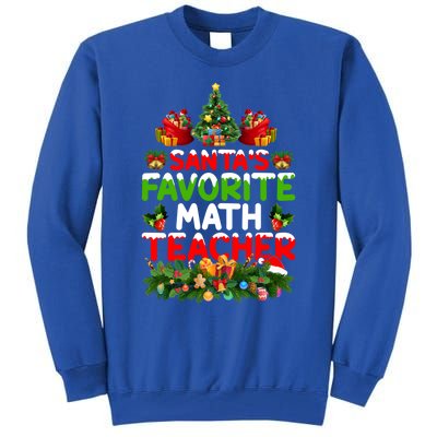 Lighting Christmas SantaS Favorite Math Teacher Xmas Meaningful Gift Tall Sweatshirt