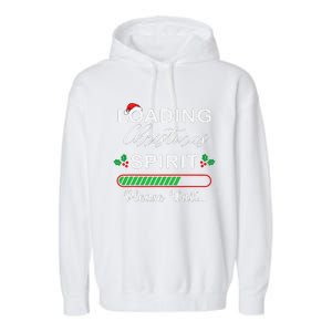 Loading Christmas Spirit Please Wait Xmas Video Games Lover Garment-Dyed Fleece Hoodie