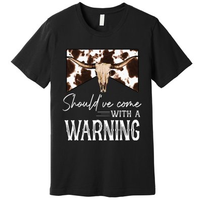 Leopard Cow Skull Should've Come With A Warning Western Premium T-Shirt