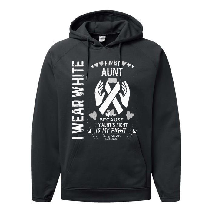 Lung Cancer Survivor Support I Wear White For My Aunt Performance Fleece Hoodie