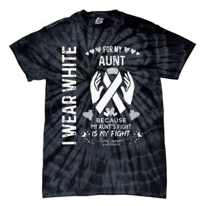 Lung Cancer Survivor Support I Wear White For My Aunt Tie-Dye T-Shirt