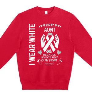 Lung Cancer Survivor Support I Wear White For My Aunt Premium Crewneck Sweatshirt