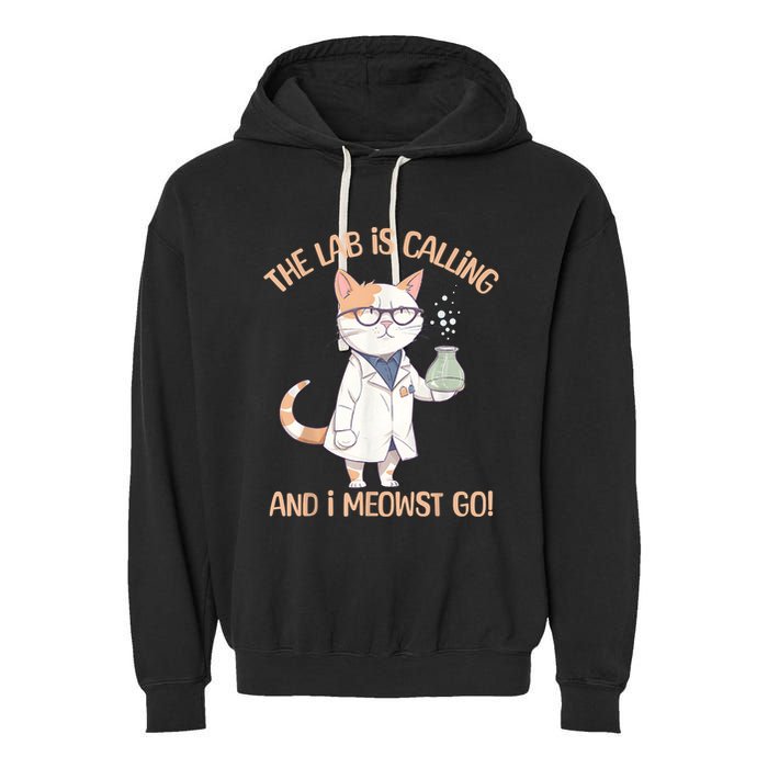Lab Calling Science Funny Lab Cat Laboratory Chemistry Garment-Dyed Fleece Hoodie