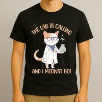 Lab Calling Science Funny Lab Cat Laboratory Chemistry T-Shirt