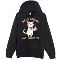 Lab Calling Science Funny Lab Cat Laboratory Chemistry Premium Pullover Hoodie